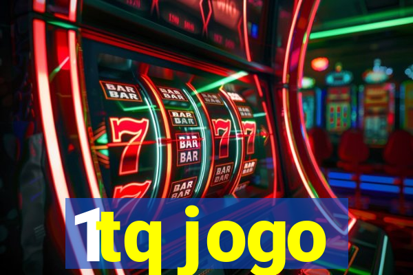 1tq jogo